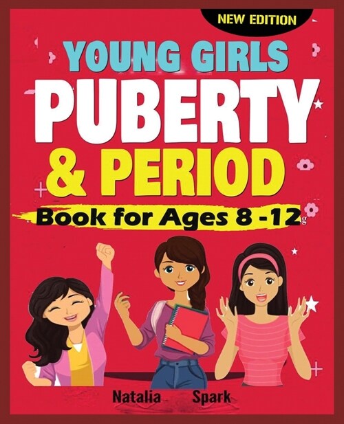Young Girls Puberty and Period Book for Ages 8-12 years New Edition (Paperback)