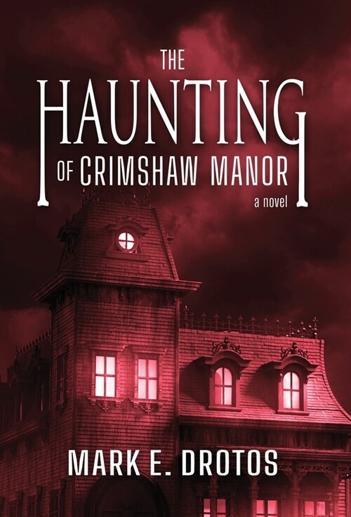 The Haunting of Crimshaw Manor (Hardcover)