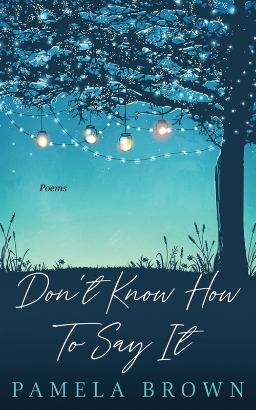 Dont Know How To Say It (Paperback)
