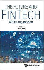 The Future and Fintech: Abcdi and Beyond (Hardcover)
