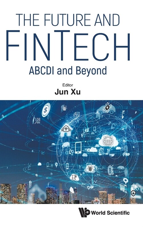 The Future and Fintech: Abcdi and Beyond (Hardcover)