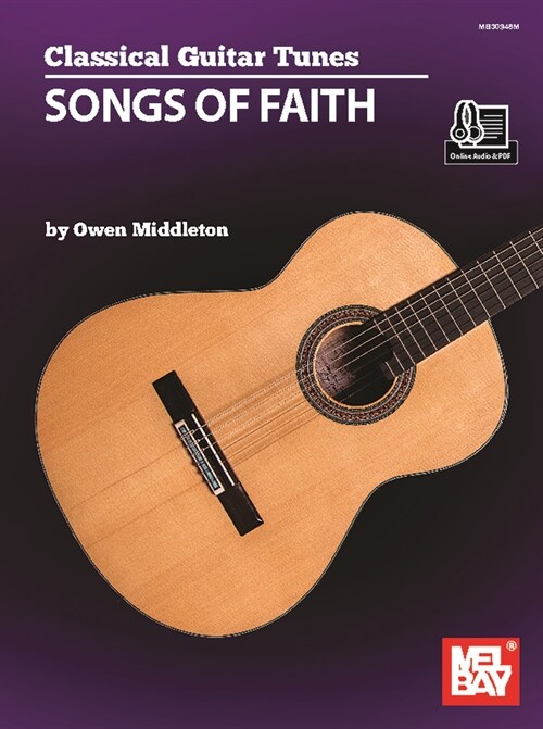 Classical Guitar Tunes - Songs of Faith (Paperback)