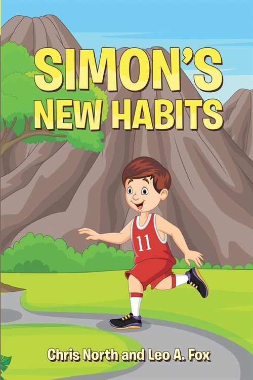 Simons New Habits: Book Series Academy of Young Entrepreneur Series 1, Volume 1 (Paperback)