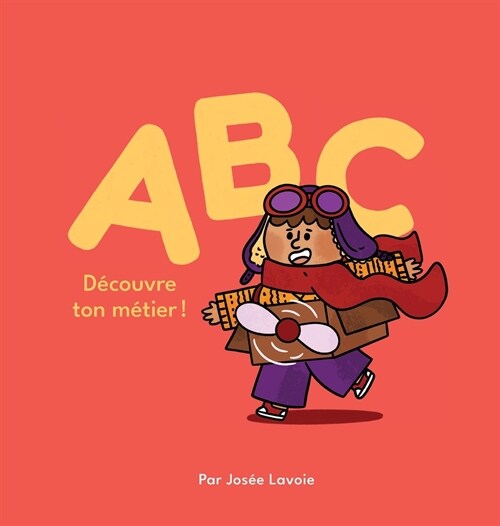 ABC D?ouvre ton m?ier! (Hardcover)