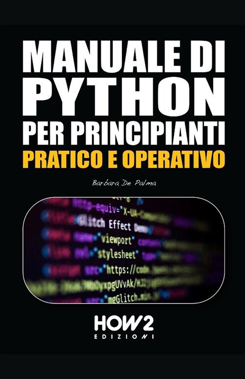 Manuale Di Python Per Principianti (Paperback)