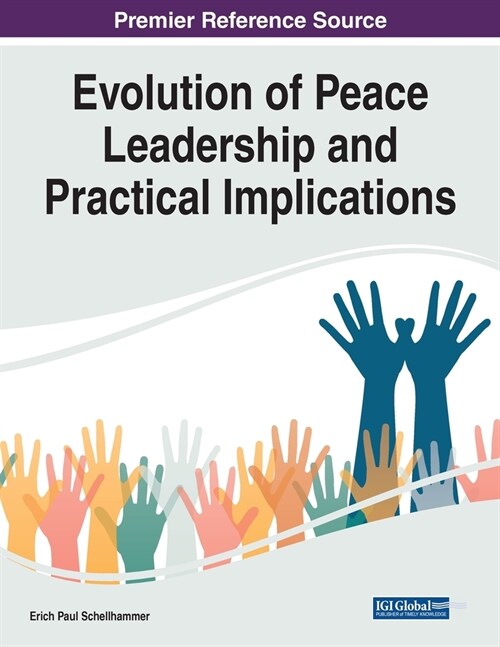 Evolution of Peace Leadership and Practical Implications (Paperback)