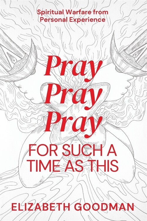 Pray Pray Pray: For Such A Time As This (Paperback, 2)