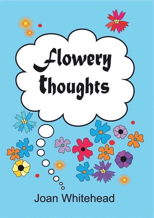 Flowery Thoughts (Paperback)