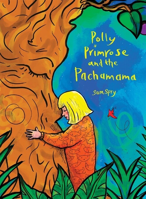 Polly Primrose and the Pachamama (Hardcover)