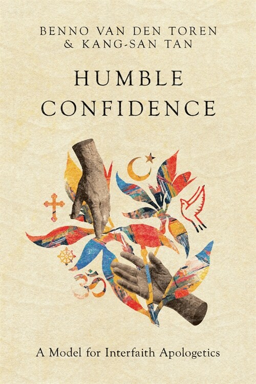 Humble Confidence: A Model for Interfaith Apologetics (Paperback)