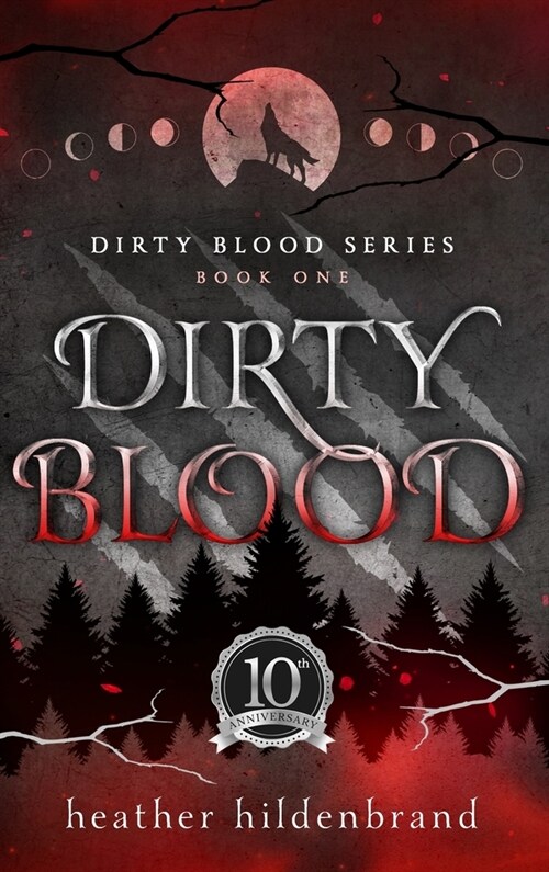 Dirty Blood (Hardcover, 10, Anniversary)