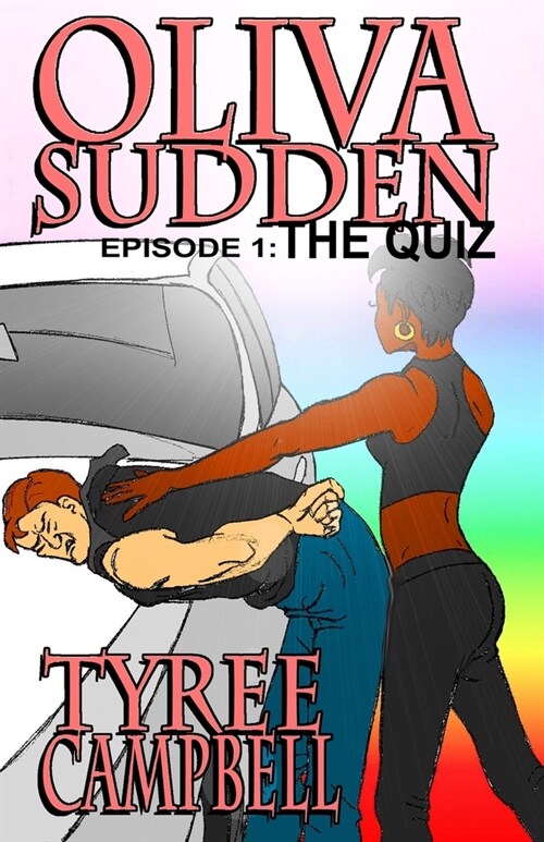 Oliva Sudden Episode 1: The Quiz (Paperback)