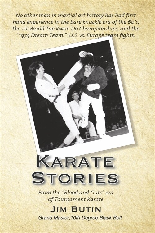 Karate Stories: From the Blood and Guts Era of Tournament Karate (Paperback)