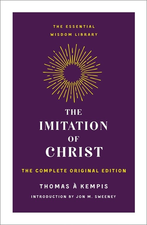 The Imitation of Christ: The Complete Original Edition (Paperback)