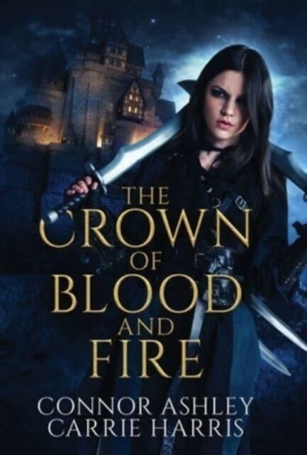 The Crown of Blood and Fire (Hardcover)