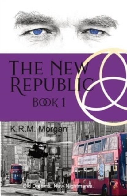 The New Republic: Old Dreams. New Nightmares. (Paperback, Retail)