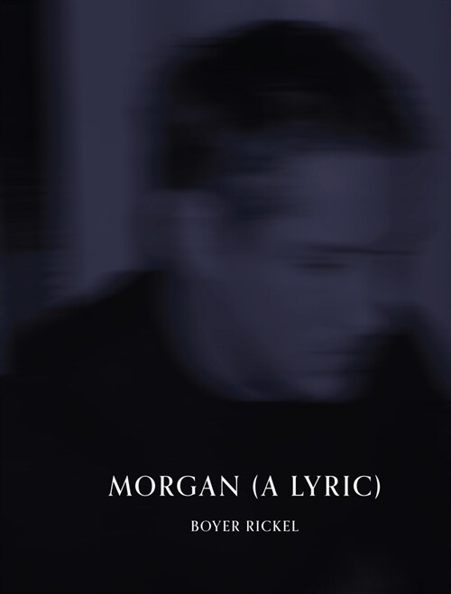 Morgan (a Lyric) (Paperback)
