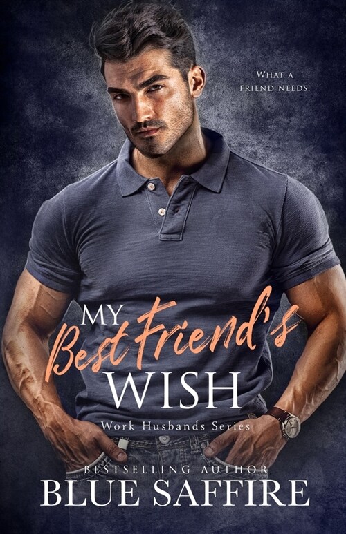 My Best Friends Wish: Work Husband Series (Paperback)