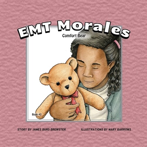 EMT Morales Comfort Bear (Paperback)