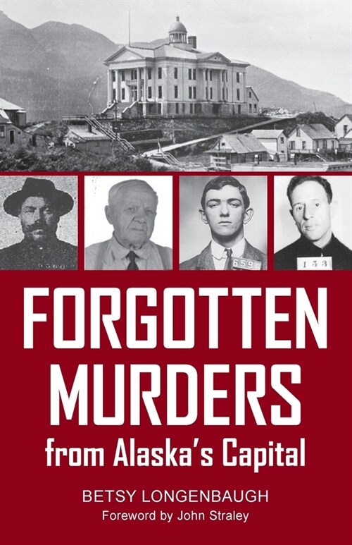 Forgotten Murders from Alaskas Capital (Paperback)