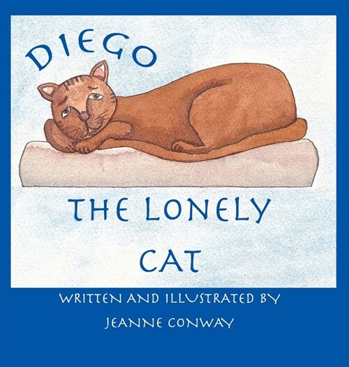 Diego, The Lonely Cat (Hardcover)