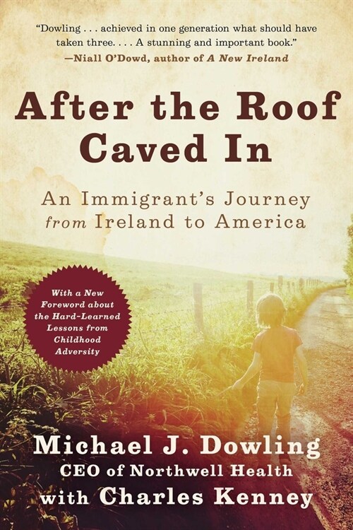 After the Roof Caved in: An Immigrants Journey from Ireland to America (Paperback)