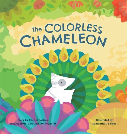 The Colorless Chameleon (8X8 Hardcover) (Hardcover)