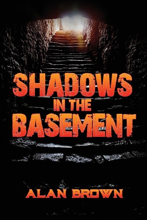 Shadows in the Basement (Paperback)