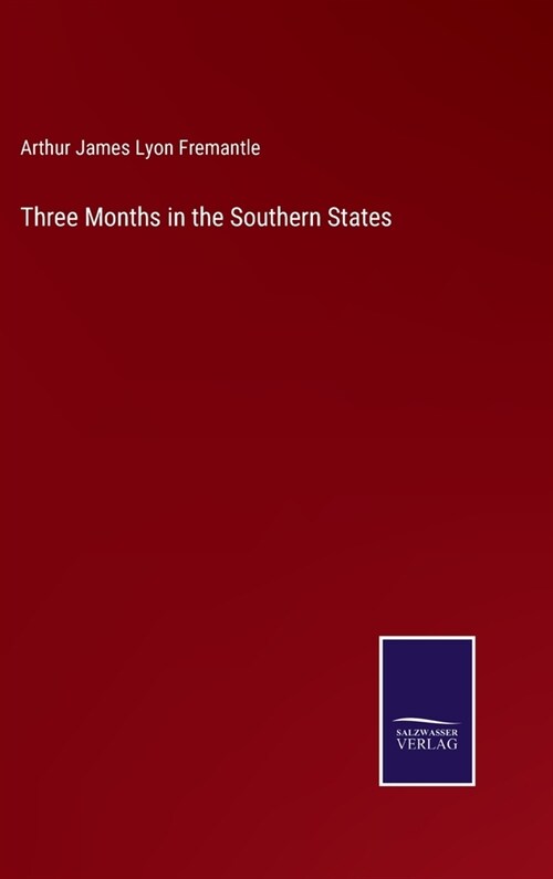 Three Months in the Southern States (Hardcover)