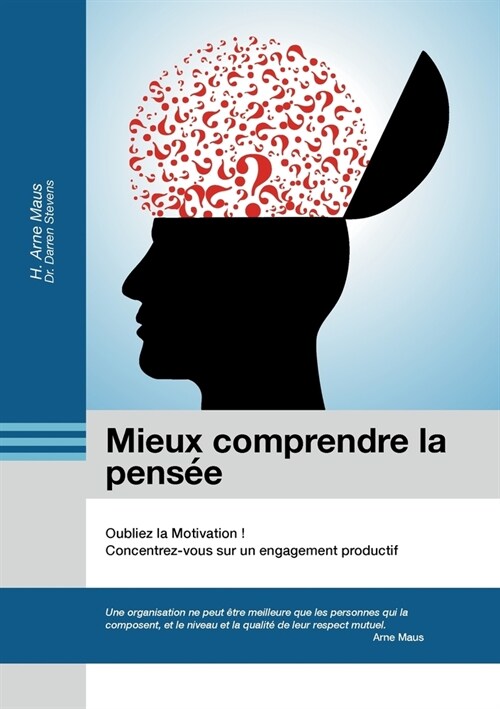 Mieux comprendre la pens?: Oubliez la Motivation ! (Paperback)