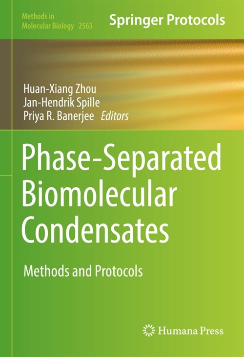 Phase-Separated Biomolecular Condensates: Methods and Protocols (Hardcover, 2023)