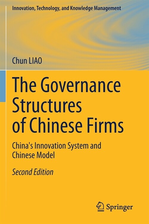 The Governance Structures of Chinese Firms: Chinas Innovation System and Chinese Model (Paperback)