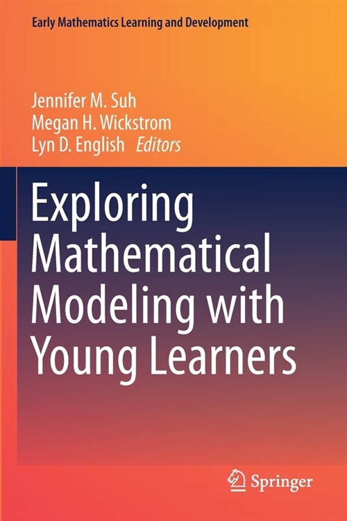 Exploring Mathematical Modeling with Young Learners (Paperback)