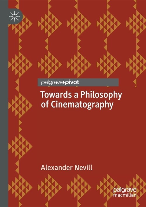 Towards a Philosophy of Cinematography (Paperback)