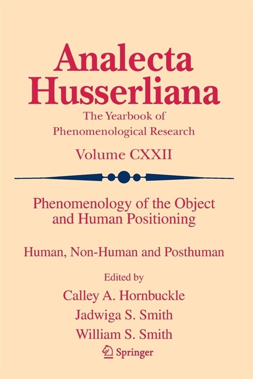 Phenomenology of the Object and Human Positioning: Human, Non-Human and Posthuman (Paperback)