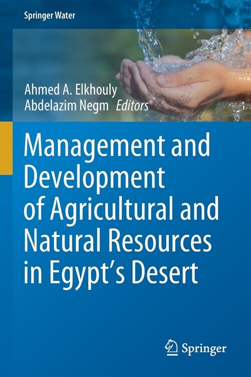 Management and Development of Agricultural and Natural Resources in Egypts Desert (Paperback)