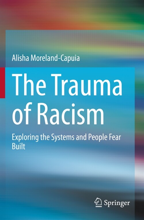 The Trauma of Racism (Paperback)