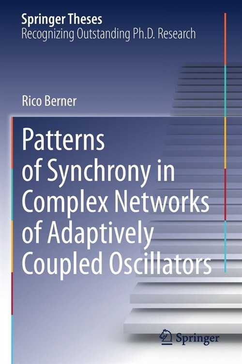 Patterns of Synchrony in Complex Networks of Adaptively Coupled Oscillators (Paperback)