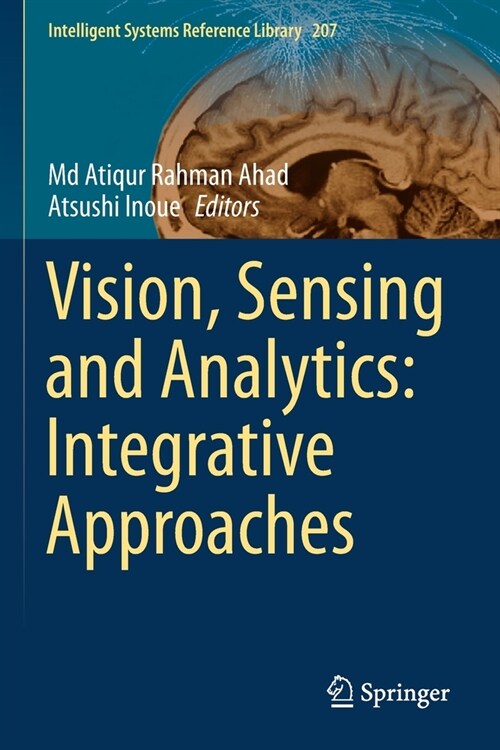 Vision, Sensing and Analytics: Integrative Approaches (Paperback)