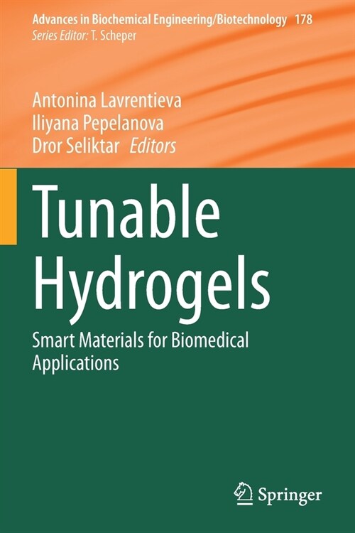 Tunable Hydrogels: Smart Materials for Biomedical Applications (Paperback)