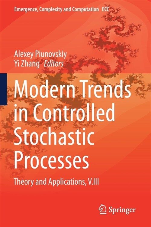 Modern Trends in Controlled Stochastic Processes:: Theory and Applications, V.III (Paperback, 2021)