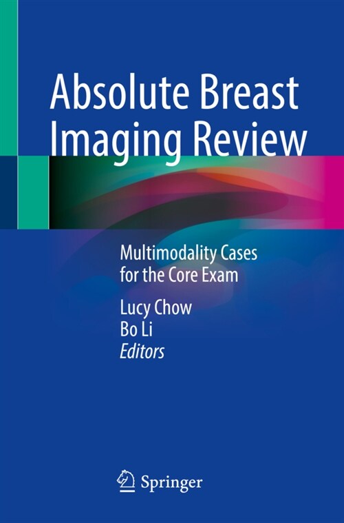 Absolute Breast Imaging Review: Multimodality Cases for the Core Exam (Paperback, 2022)