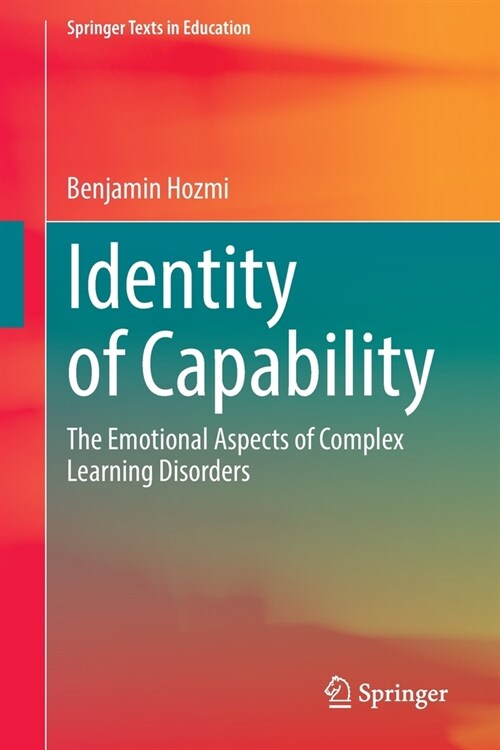Identity of Capability: The Emotional Aspects of Complex Learning Disorders (Paperback, 2022)