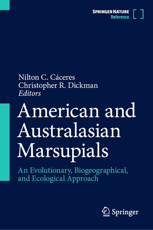 American and Australasian Marsupials: An Evolutionary, Biogeographical, and Ecological Approach (Hardcover, 2023)