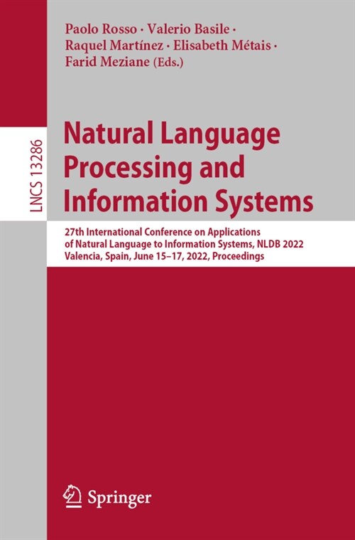 Natural Language Processing and Information Systems: 27th International Conference on Applications of Natural Language to Information Systems, NLDB 20 (Paperback)