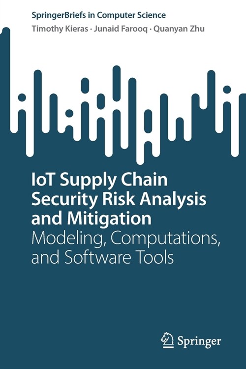 IoT Supply Chain Security Risk Analysis and Mitigation (Paperback)