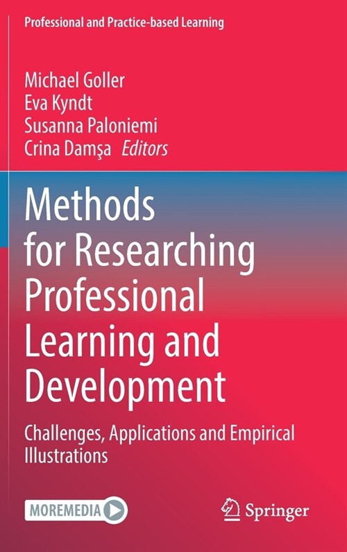 Methods for Researching Professional Learning and Development: Challenges, Applications and Empirical Illustrations (Hardcover, 2022)