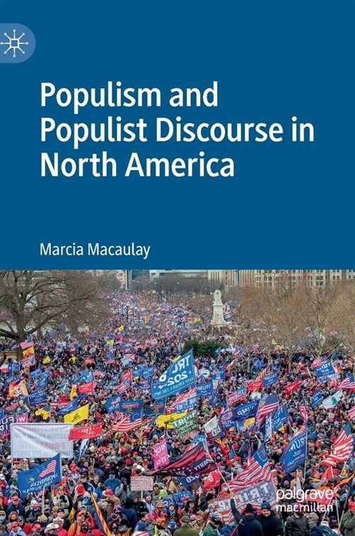 Populism and Populist Discourse in North America (Hardcover)