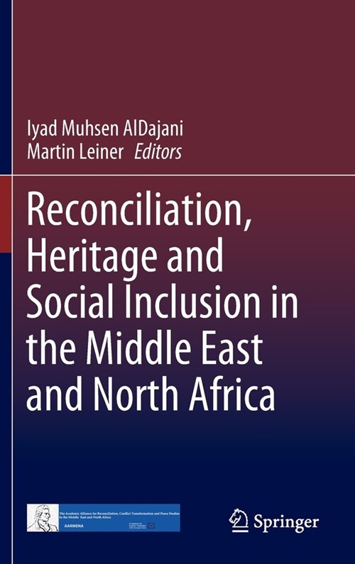 Reconciliation, Heritage and Social Inclusion in the Middle East and North Africa (Hardcover)