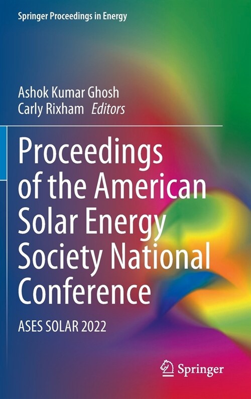 Proceedings of the American Solar Energy Society National Conference: Ases Solar 2022 (Hardcover)